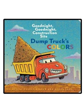 BUNDLE & SAVE 🚧 Goodnight Construction Site Dump Truck's Colors Board Book